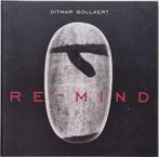 Ditmar Bollaert - Re-Mind - 2000 (oplage 700 exemplaren), Ophalen of Verzenden, Zo goed als nieuw, Marie-Anne Gheeraert