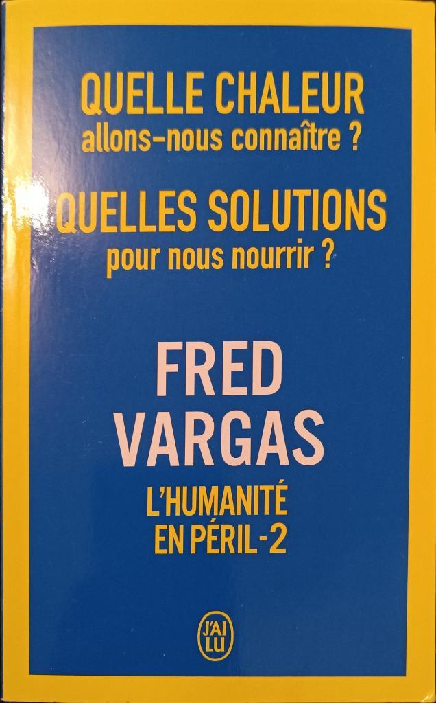 L’humanité en péril T 2 : Fred Vargas: FORMAT DE POCHE, Boeken, Politiek en Maatschappij, Gelezen, Overige onderwerpen, Ophalen of Verzenden