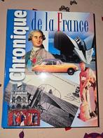 CHRONIQUE DE LA FRANCE. Editions Chronique. Très bon état., Enlèvement ou Envoi