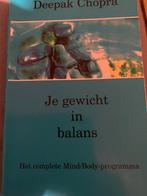 Deepak Chopra - Je gewicht in balans, Ophalen of Verzenden, Zo goed als nieuw, Deepak Chopra