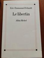 Eric -Emmanuel Schmitt Le libertain, Boeken, Romans, Ophalen of Verzenden, Zo goed als nieuw