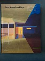 hans vandekerckhove gimme shelter, Boeken, Kunst en Cultuur | Architectuur, Ophalen of Verzenden, Zo goed als nieuw