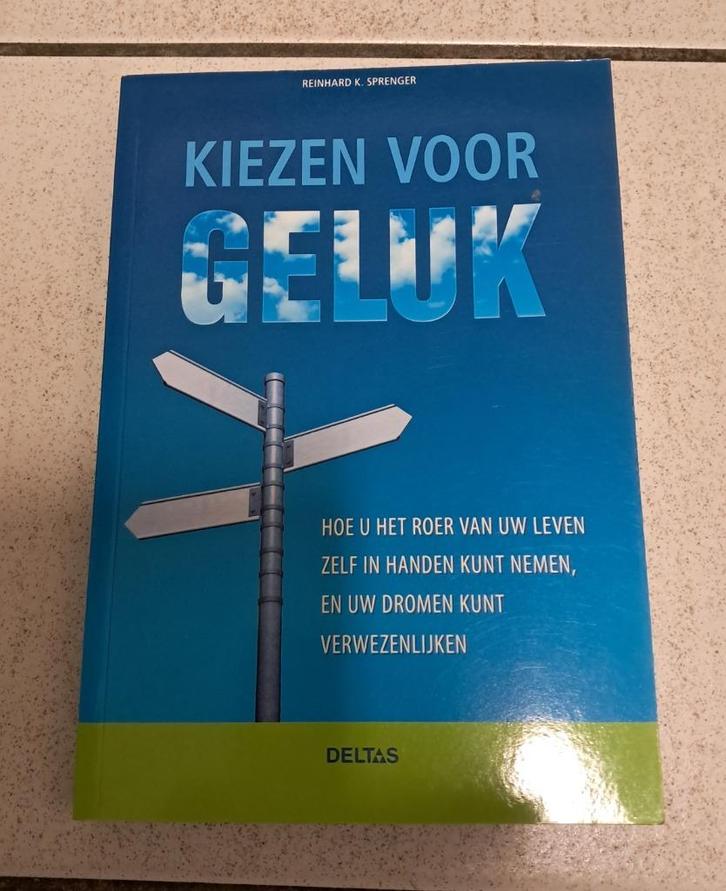 Kiezen voor geluk - Reinhard K. Sprenger, ongelezen, Boeken, Psychologie, Nieuw, Persoonlijkheidsleer, Ophalen of Verzenden