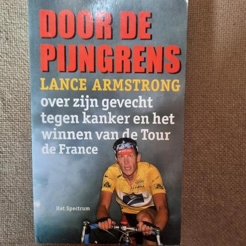 DOOR DE PIJNGRENS - LANCE ARMSTRONG - EDITIE 2000, Boeken, Biografieën, Sport, Ophalen of Verzenden