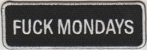 Fuck Mondays stoffen opstrijk patch embleem, Motoren, Accessoires | Overige, Nieuw, Verzenden