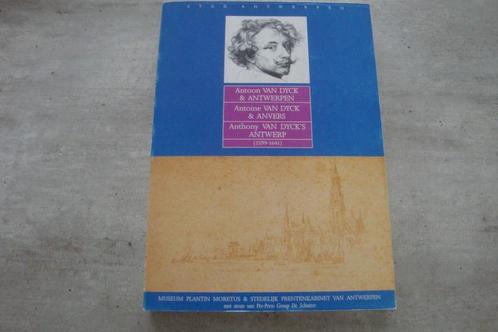 ANTOON VAN DYCK& ANTWERPEN (1599-1641), Livres, Art & Culture | Arts plastiques, Utilisé, Enlèvement ou Envoi