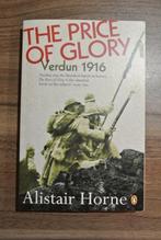 Alistair Horne: The price of Glory: Verdun 1916, Boeken, Ophalen of Verzenden, Zo goed als nieuw