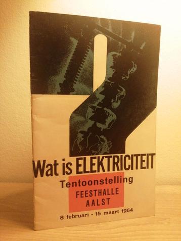 Wat is ELEKTRICITEIT - Feesthalle Aalst 1964 disponible aux enchères