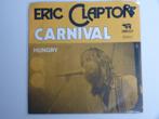 Eric Clapton Carnival 7" 1976, Gebruikt, 7 inch, Single, Ophalen of Verzenden