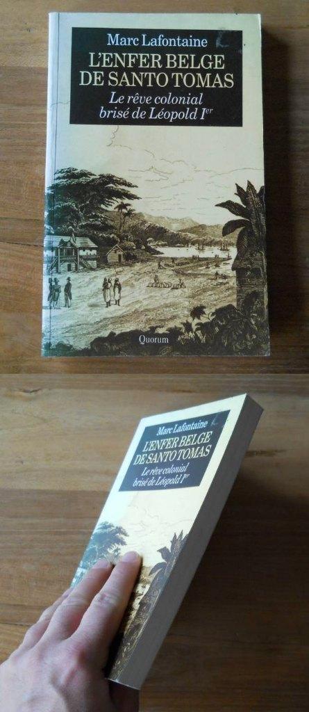 L' enfer belge de Santo Tomas (Marc Lafontaine), Boeken, Geschiedenis | Nationaal, Gelezen, 19e eeuw, Ophalen of Verzenden