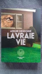 "La vraie vie" Adeline Dieudonné (2018) Neuf !, Livres, Neuf, Enlèvement ou Envoi, Adeline Dieudonné, Belgique