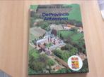 Reizen door de Benelux De provincie Antwerpen, Boeken, Ophalen of Verzenden, Zo goed als nieuw, Benelux