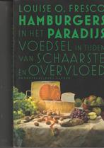 Hamburgers in het paradijs Voedsel in tijden van schaarste e, Louise O. Fresco, Un auteur, Envoi, Neuf