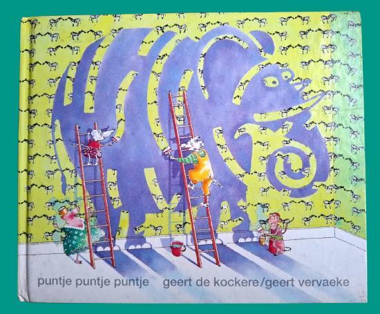 Puntje puntje puntje 🐘 Geert de Kockere ~ 1991, Boeken, Kinderboeken | Kleuters, Gelezen, Sprookjes, 4 jaar, Jongen of Meisje