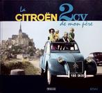 La Citroen 2CV de mon pere, Comme neuf, Citroën, Enlèvement ou Envoi
