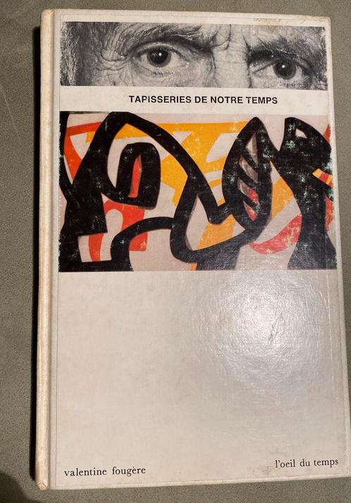 TAPISSERIES de notre temps - V. Fougere, Boeken, Kunst en Cultuur | Beeldend, Gelezen, Ophalen of Verzenden