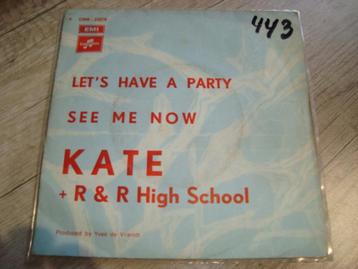 Single Kate + R & R High School ‎– Let's Have A Party beschikbaar voor biedingen