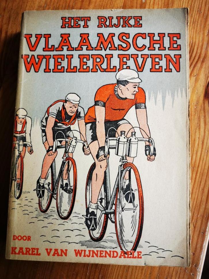 De rijke Vlaamsche wielerleven - Karel van Wijnendaele 1943, Boeken, Sportboeken, Ophalen of Verzenden