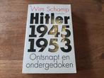 W. Schamp - Hitler 1945-1953, Boeken, Ophalen, Zo goed als nieuw, W. Schamp