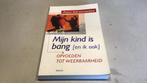 Peter Adriaenssens - Mijn kind is bang (en ik ook)d3, Boeken, Ophalen of Verzenden, Gelezen, Peter Adriaenssens
