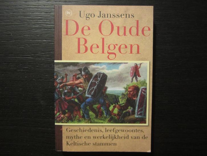 De oude Belgen  -Ugo Janssens-, Boeken, Geschiedenis | Nationaal, Ophalen of Verzenden