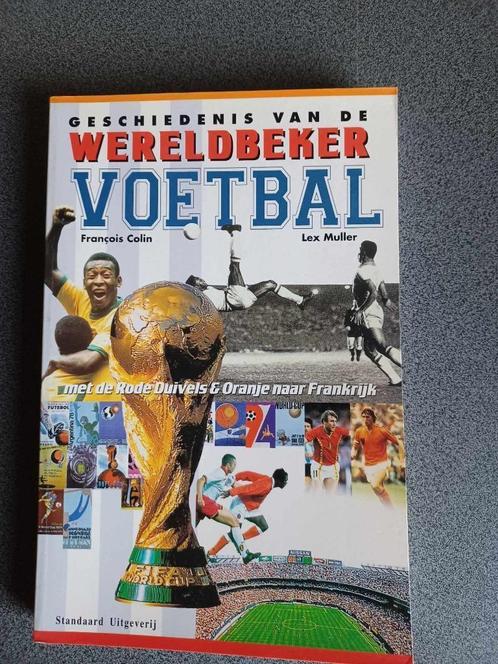 Geschiedenis van de wereldbeker voetbal François Colin/Lex M, Boeken, Sportboeken, Zo goed als nieuw, Balsport, Ophalen of Verzenden