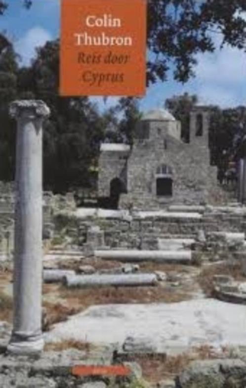 Reis door Cyprus|Colin Thubron 9045011468, Boeken, Reisverhalen, Zo goed als nieuw, Europa, Ophalen of Verzenden