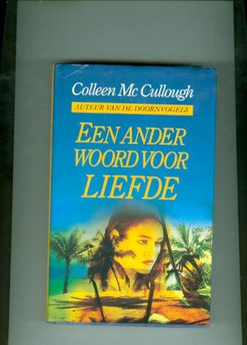 Een ander woord voor liefde colleen mc cullough 318 blz beschikbaar voor biedingen