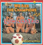 45T: Lowland Trio: We are the champions, Cd's en Dvd's, Ophalen of Verzenden, Gebruikt, Overige formaten