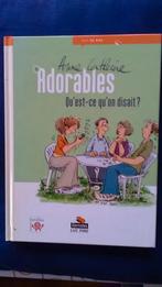 "Adorables 3 : Qu'est-ce qu'on disait ?" Van Santen 2006, Enlèvement ou Envoi, Une BD, Utilisé, Anne-Catherine Van Santen
