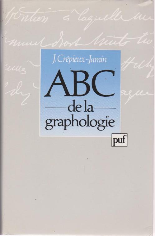 ABC de la GRAPHOLOGIE ( J. Crépieux-Jamin ) Ed. PUF 1990, Boeken, Studieboeken en Cursussen, Nieuw, Hoger Onderwijs, Ophalen of Verzenden