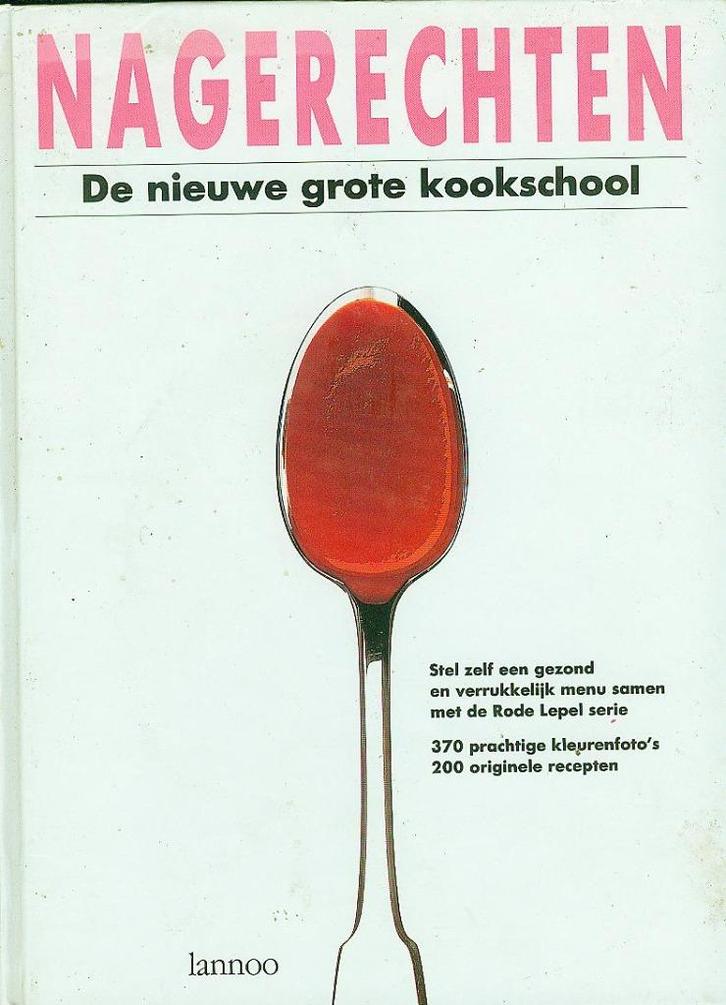 Nagerechten de nieuwe grote kookschool monika kellermann, Boeken, Kookboeken, Zo goed als nieuw, Ophalen of Verzenden
