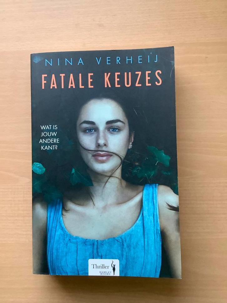 Nina Verheij - Fatale keuzes, Livres, Thrillers, Enlèvement