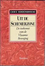 UIt de schemerzone, De toekomst van de Vlaamse beweging., Chris Vandenbroeke, Ophalen of Verzenden, Zo goed als nieuw, 20e eeuw of later