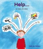 Help ... ik voel zoveel - Carla van Wensen, Boeken, Kinderboeken | Jeugd | onder 10 jaar, Ophalen of Verzenden, Gelezen