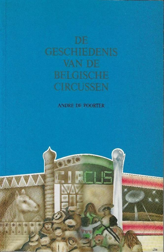 De geschiedenis van de Belgische circussen, Boeken, Geschiedenis | Nationaal, Zo goed als nieuw, 20e eeuw of later, Ophalen of Verzenden