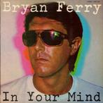 BRYAN FERRY – In Your Mind ( LP 1977 Pop/Rock ), Ophalen of Verzenden