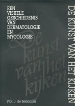 De kunst van het kijken / Prof. J. de Bersaques, Boeken, Ophalen of Verzenden, Zo goed als nieuw