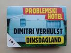 Dimitri Verhulst 2 in 1 - Dinsdagland/Problemski Hotel, Boeken, Ophalen of Verzenden, Gelezen, Dimitri Verhulst