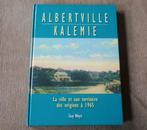 Albertville Kalemie des origines à 1965 (Guy Weyn) Congo, Boeken, Geschiedenis | Wereld, Ophalen of Verzenden