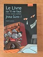 Het boek dat je zeker niet moet lezen!, Ophalen of Verzenden, Zo goed als nieuw, Sophie Laroche, Fictie