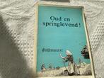 Oud en springlevend. Liva Willems, Autres sujets/thèmes, Utilisé, Enlèvement ou Envoi