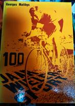 100 jaar wielersport Georges Matthys 1979 uitg., Boeken, Ophalen of Verzenden, Zo goed als nieuw