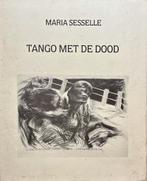 Tango met de Dood - Maria Sesselle, Ophalen of Verzenden, Zo goed als nieuw, Eén auteur, Maria Sesselle