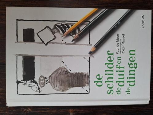 Paul De Moor/Roger Raveel, De schilder, de duif en de dingen, Boeken, Kunst en Cultuur | Beeldend, Zo goed als nieuw, Ophalen of Verzenden