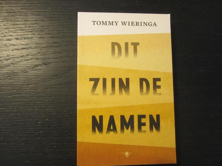 Dit zijn de namen  -Tommy Wieringa-, Boeken, Literatuur, Ophalen of Verzenden