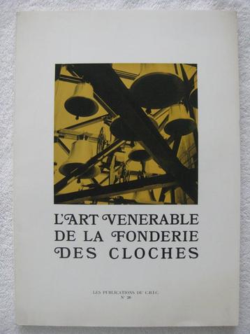 Fonderie cloches Louvain fonderie Sergeys – Claessens 1969, Enlèvement ou Envoi, Utilisé