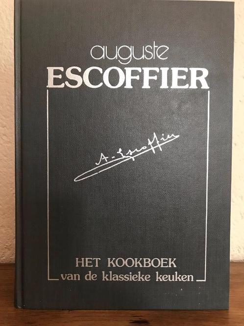 Kookboek van de klassieke keuken door Auguste Escoffier, Livres, Livres de cuisine, Comme neuf, Entrées et Soupes, Plat principal