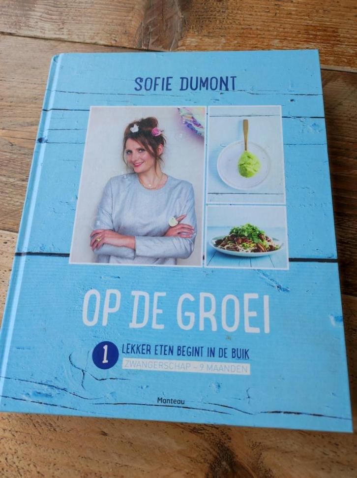 Boek Op de groei 1 van Sofie Dumont, Boeken, Zwangerschap en Opvoeding, Gelezen, Zwangerschap en Bevalling, Ophalen