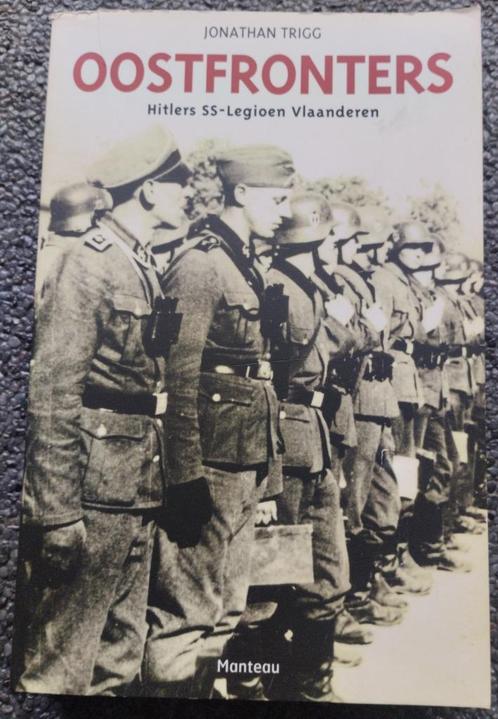 Oostfronters - Hitlers SS-Legioen Vlaanderen, Livres, Guerre & Militaire, Utilisé, Général, Deuxième Guerre mondiale, Enlèvement ou Envoi